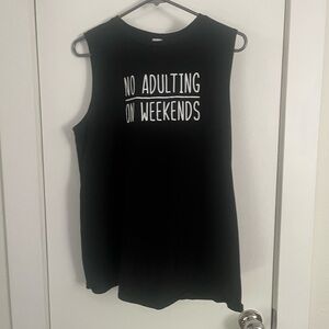 Black Sleeveless Tank Top - No Adulting On Weekends